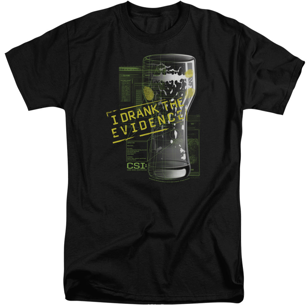 CSI/I DRANK THE EVIDENCE - S/S ADULT TALL 18/1 - BLACK