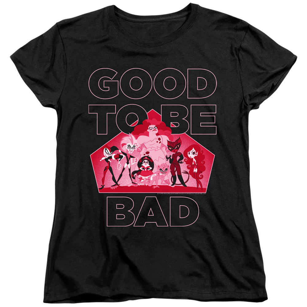 DC SUPERHERO GIRLS/GOOD TO BE BAD - S/S WOMENS TEE - BLACK