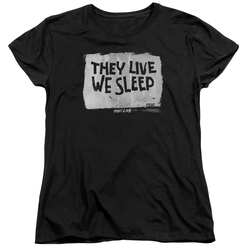 THEY LIVE/WE SLEEP - S/S WOMENS TEE - BLACK