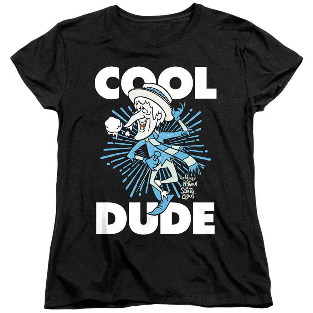 THE YEAR WITHOUT A SANTA CLAUS/COOL DUDE - S/S WOMENS TEE - BLACK