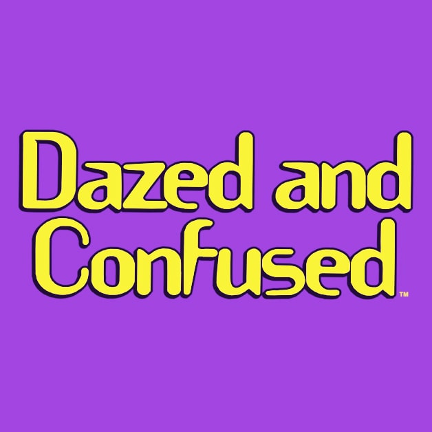 Dazed And Confused