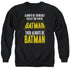 BATMAN/BE BATMAN - ADULT CREWNECK SWEATSHIRT - BLACK
