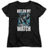 BATMAN/NOT ON MY WATCH - S/S WOMENS TEE - BLACK