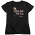 BSG/SO SAY WE ALL - S/S WOMENS TEE - BLACK
