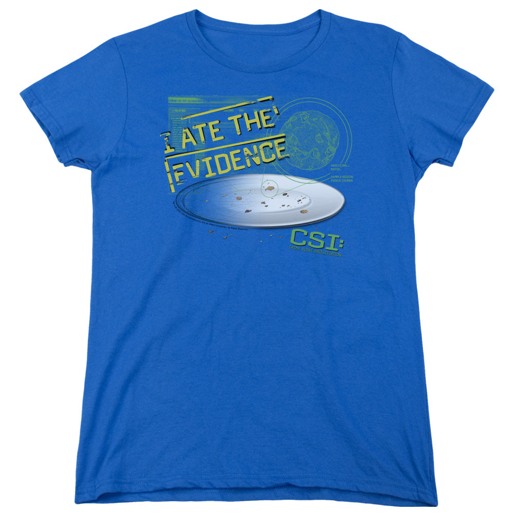 CSI/I ATE THE EVIDENCE - S/S WOMENS TEE - ROYAL BLUE