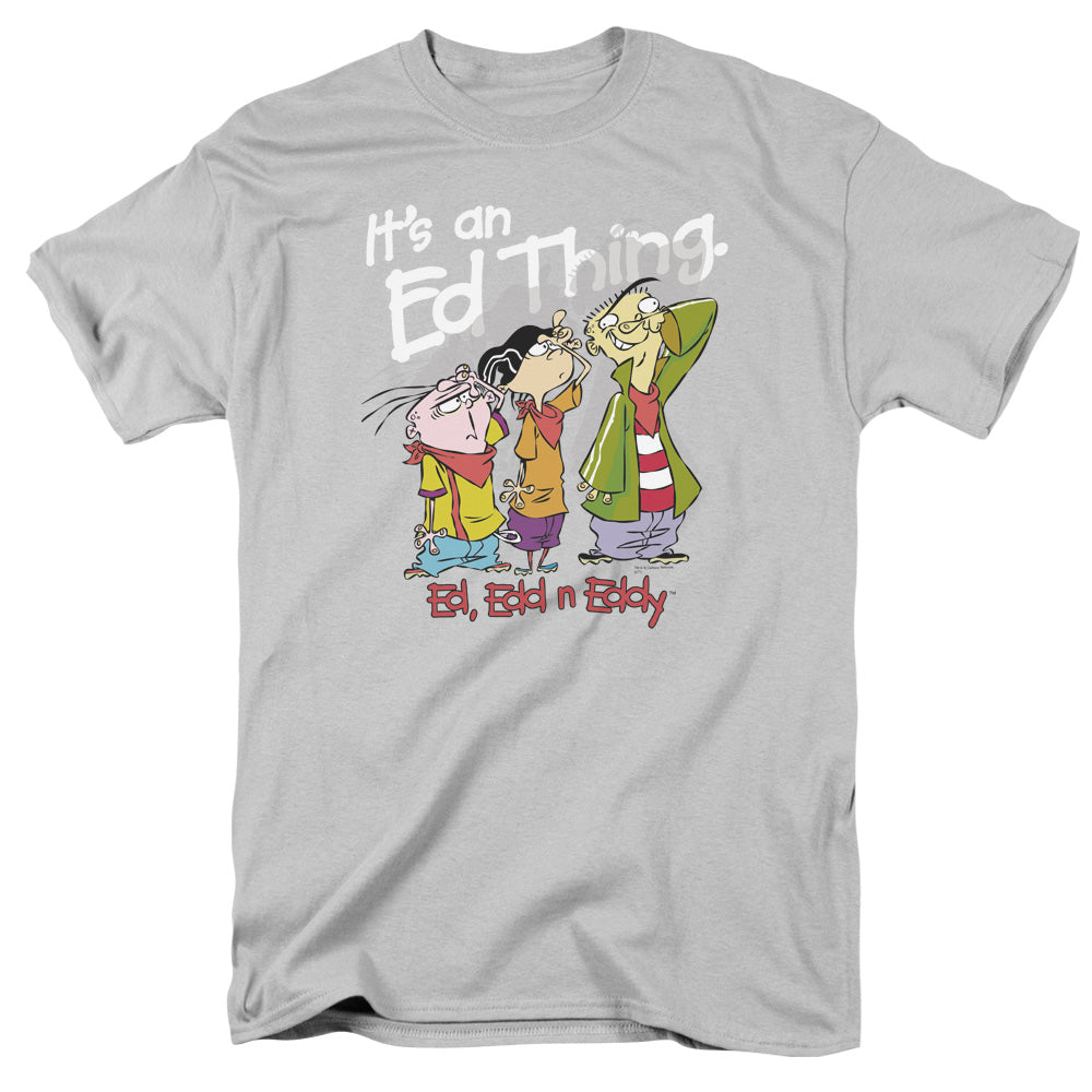 ED EDD EDDY/ITS AN ED THING - S/S ADULT 18/1 - SILVER