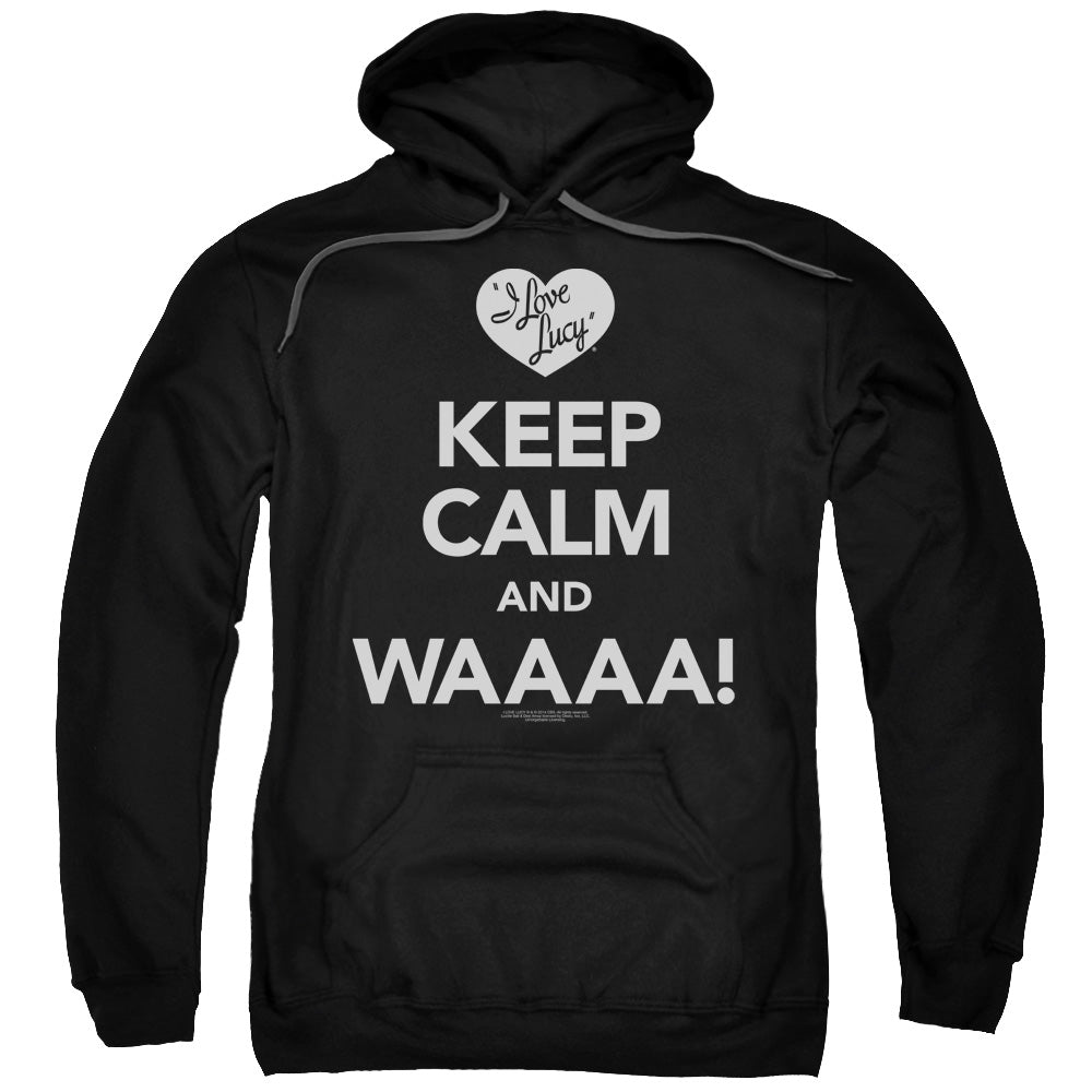 I LOVE LUCY/KEEP CALM WAAA - ADULT PULLOVER HOODIE - BLACK