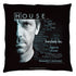 HOUSE/HOUSEISMS - THROW PILLOW