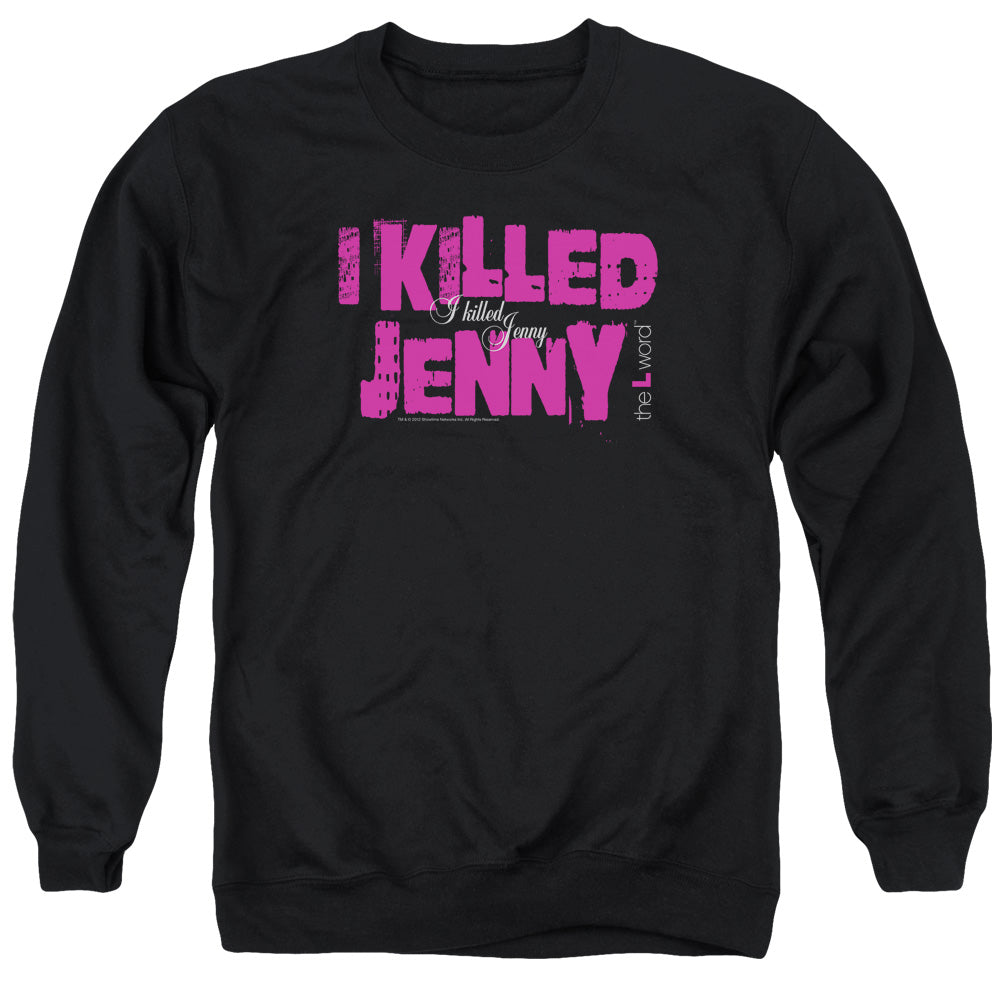 THE L WORD/I KILLED JENNY - ADULT CREWNECK SWEATSHIRT - BLACK