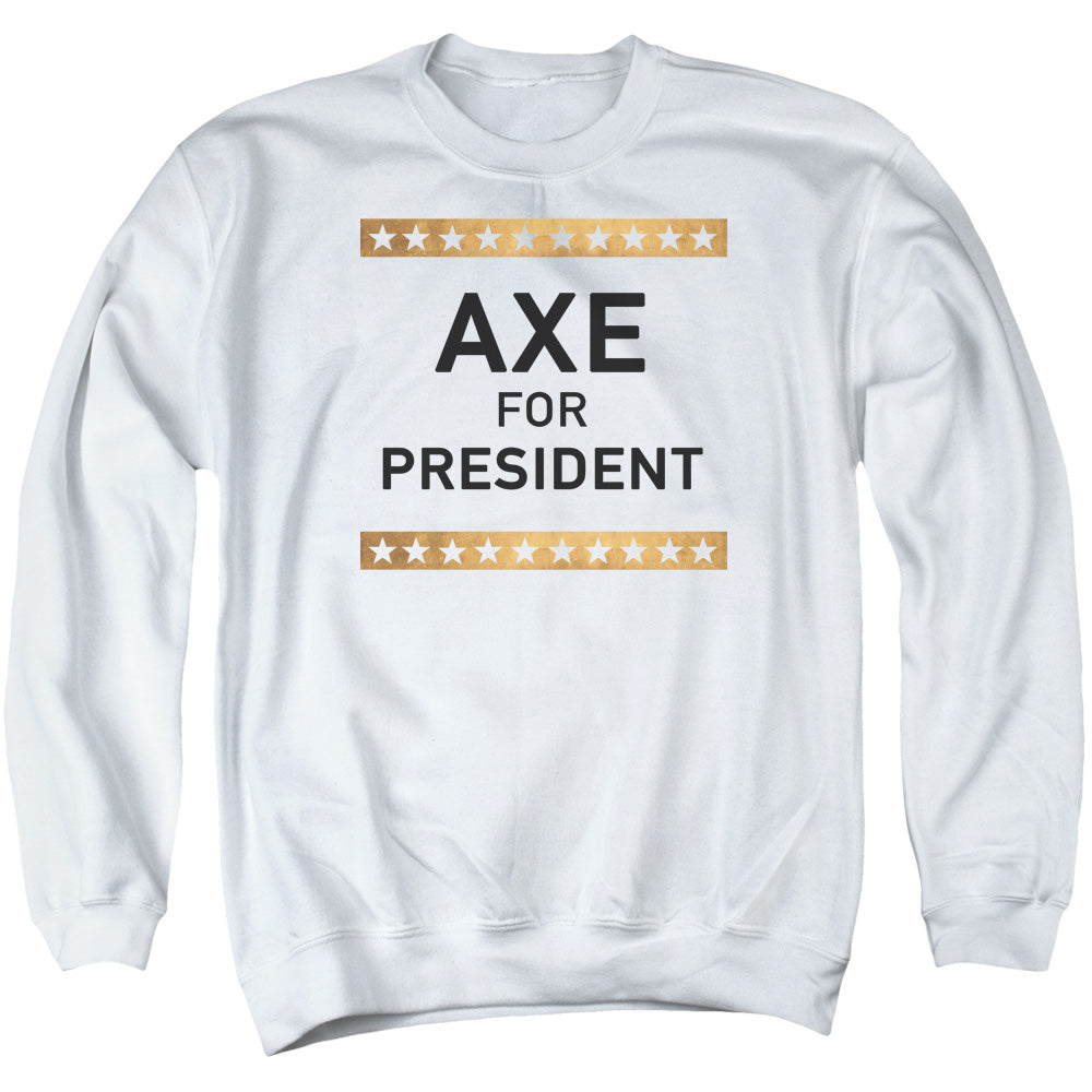 BILLIONS/AXE FOR PRESIDENT - ADULT CREWNECK SWEATSHIRT - WHITE