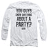 DAZED AND CONFUSED/PARTY TIME - L/S ADULT 18/1 - WHITE