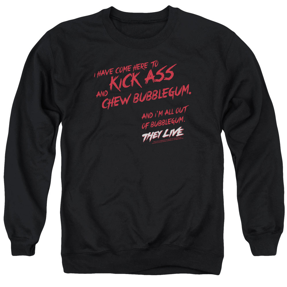 THEY LIVE/CHEW BUBBLEGUM - ADULT CREWNECK SWEATSHIRT - BLACK