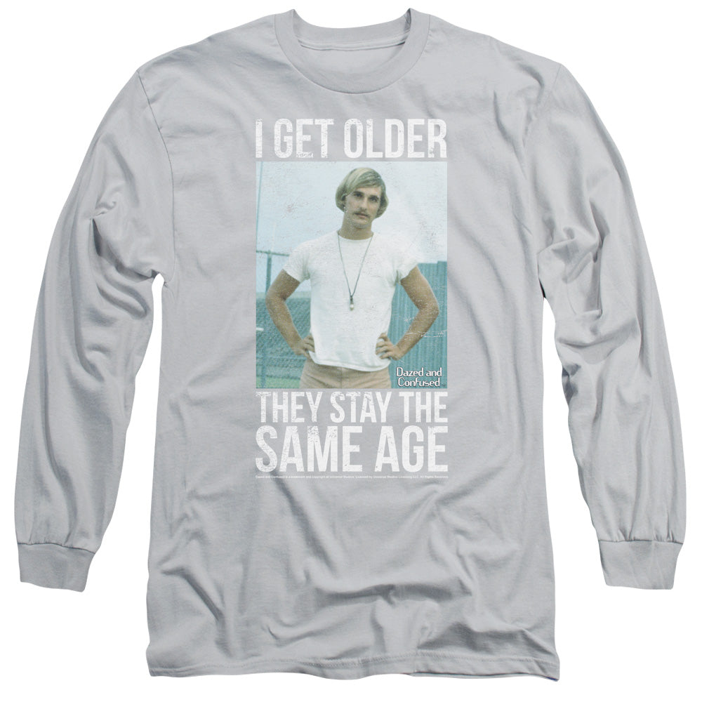 DAZED AND CONFUSED/I GET OLDER - L/S ADULT 18/1 - SILVER
