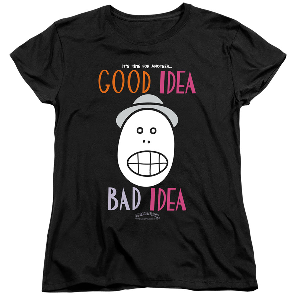 ANIMANIACS/GOOD IDEA BAD IDEA - S/S WOMENS TEE - BLACK